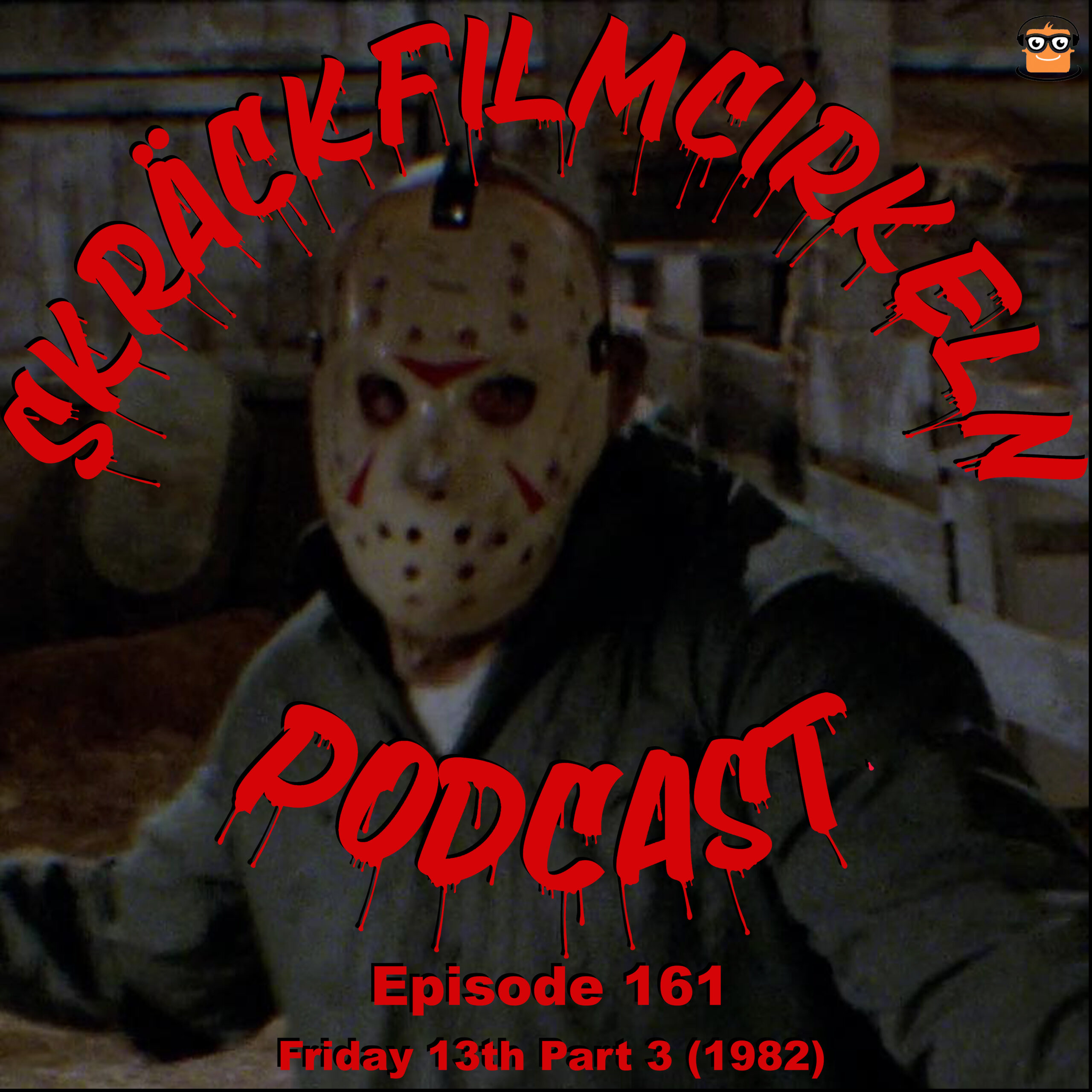 Episode 161 – Friday 13th Part 3 (1982)