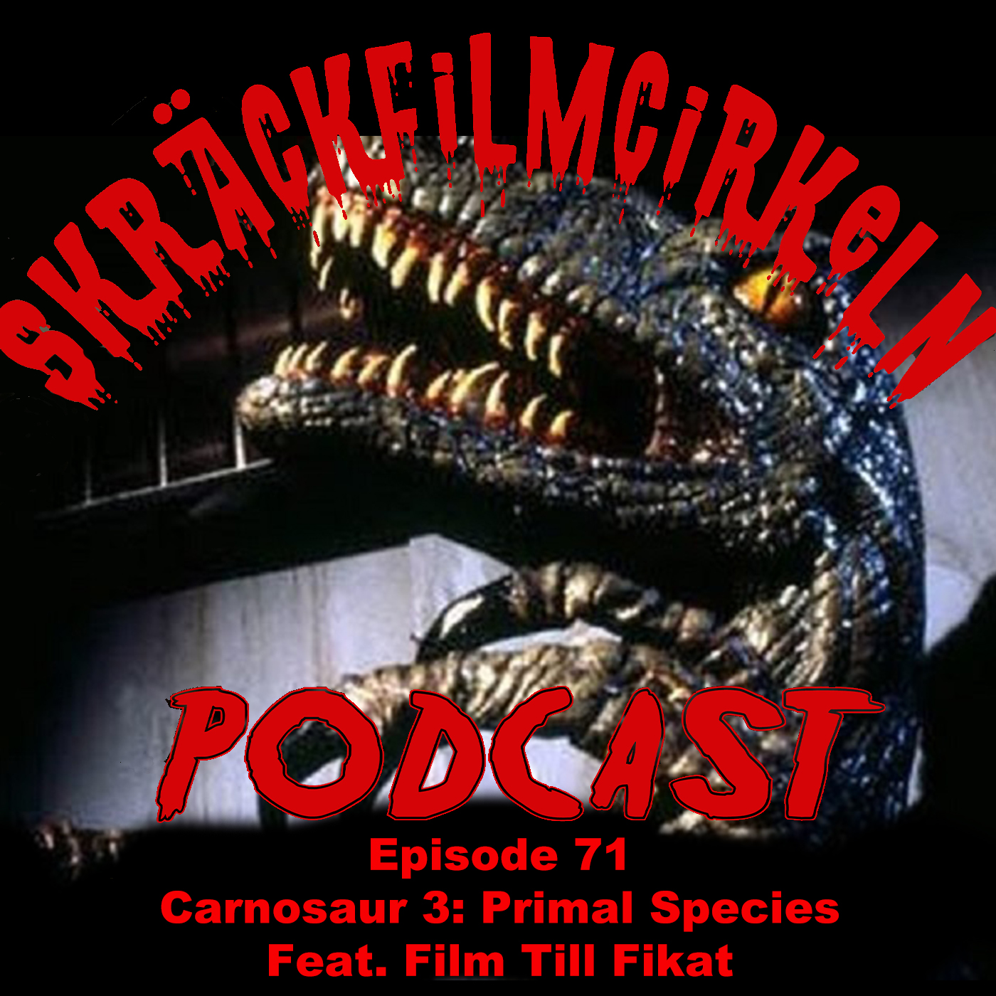 Episode 71 – Carnosaur 3: Primal Species (1996) feat. Film Till Fikat