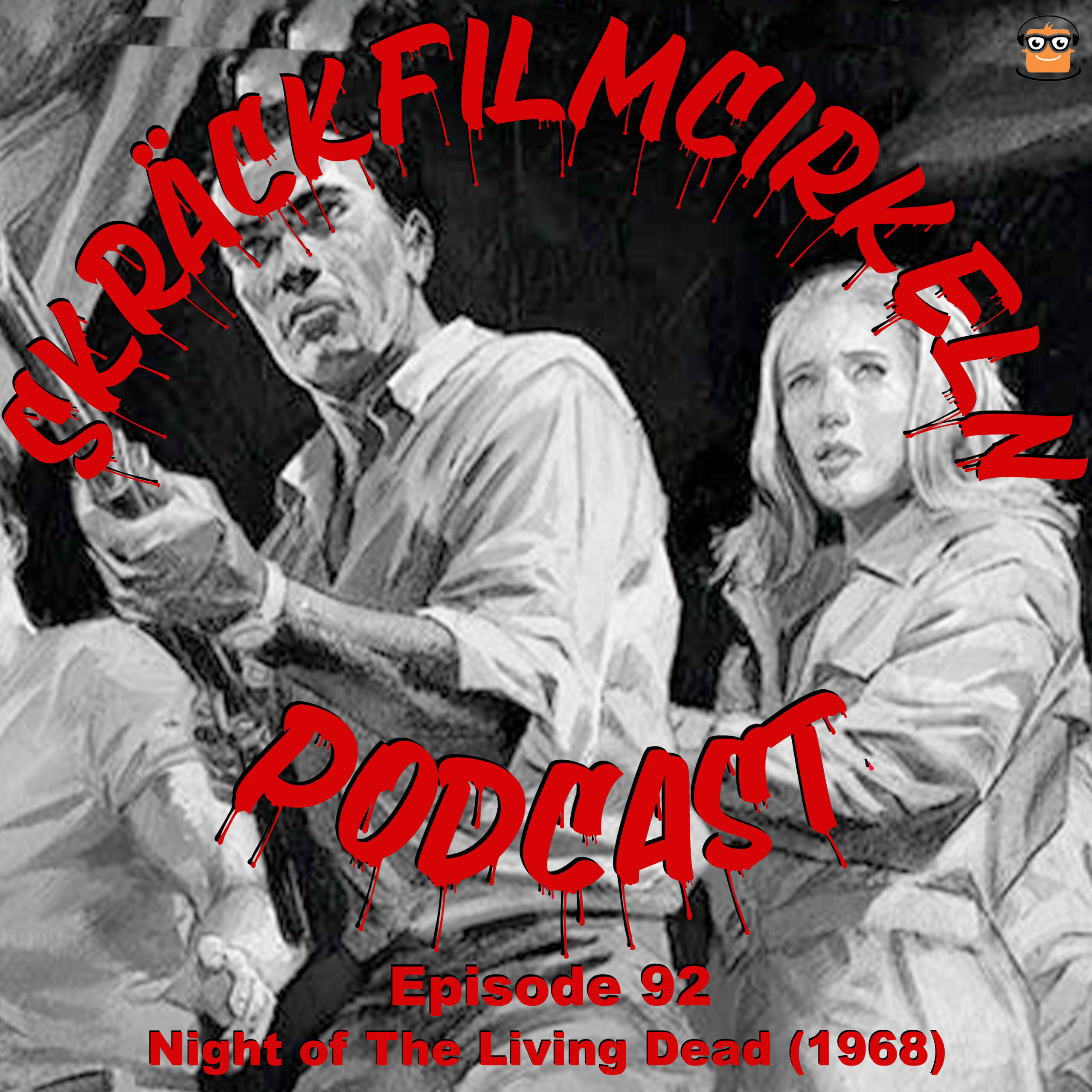 Episode 92 – Night of The Living Dead (1968)