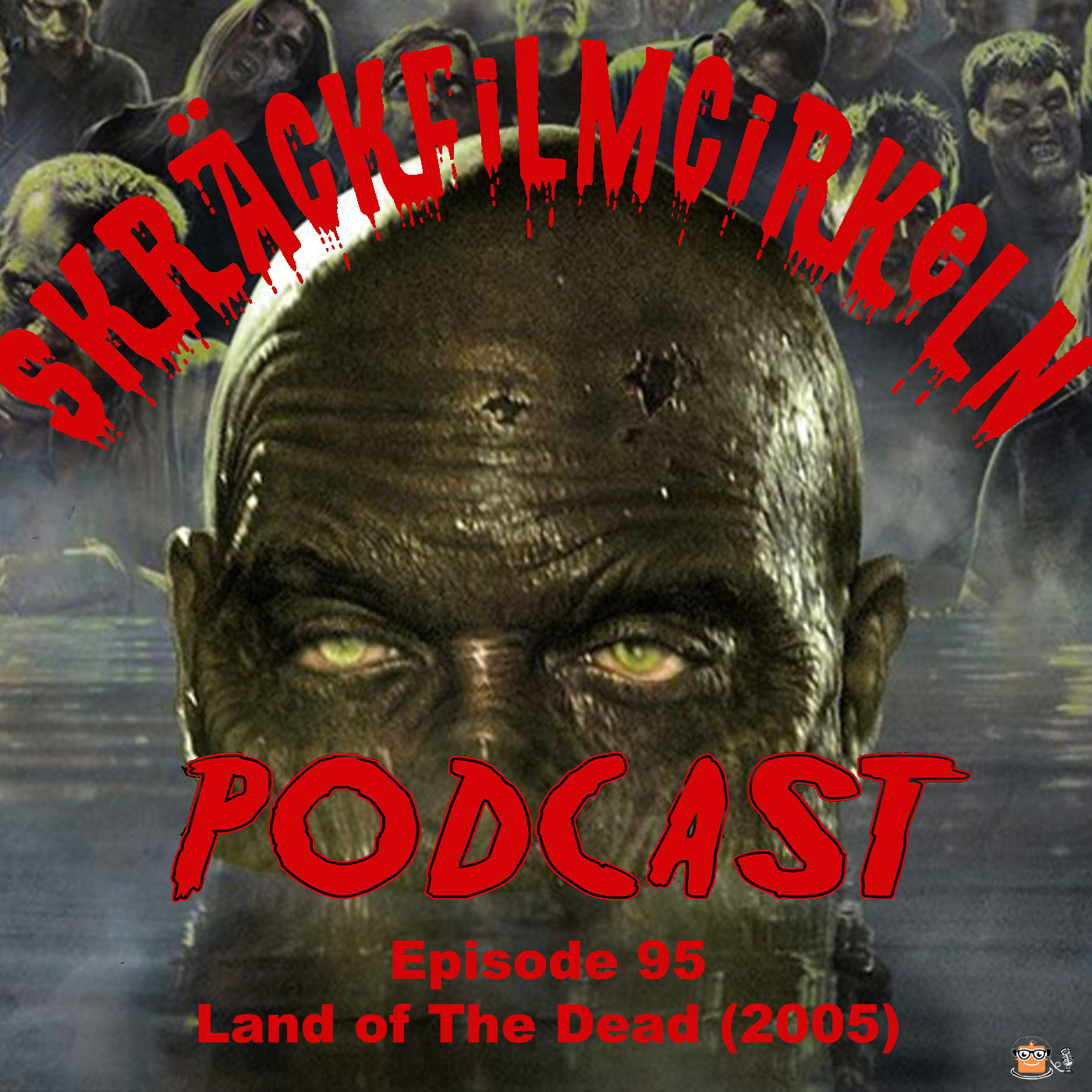 Episode 95 – Land Of The Dead (2005)