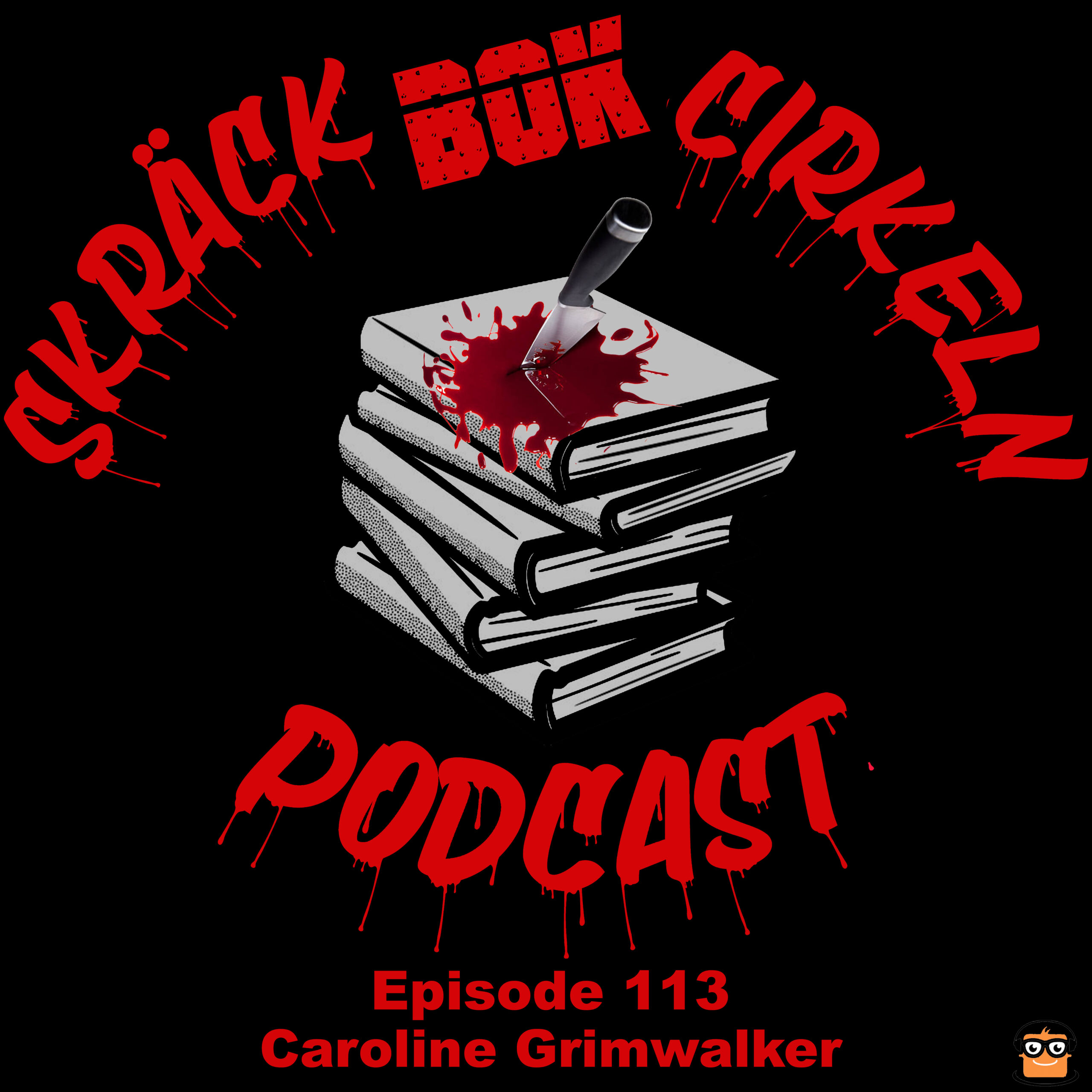 Episode 113 – Skräckbokcirkeln – Caroline Grimwalker