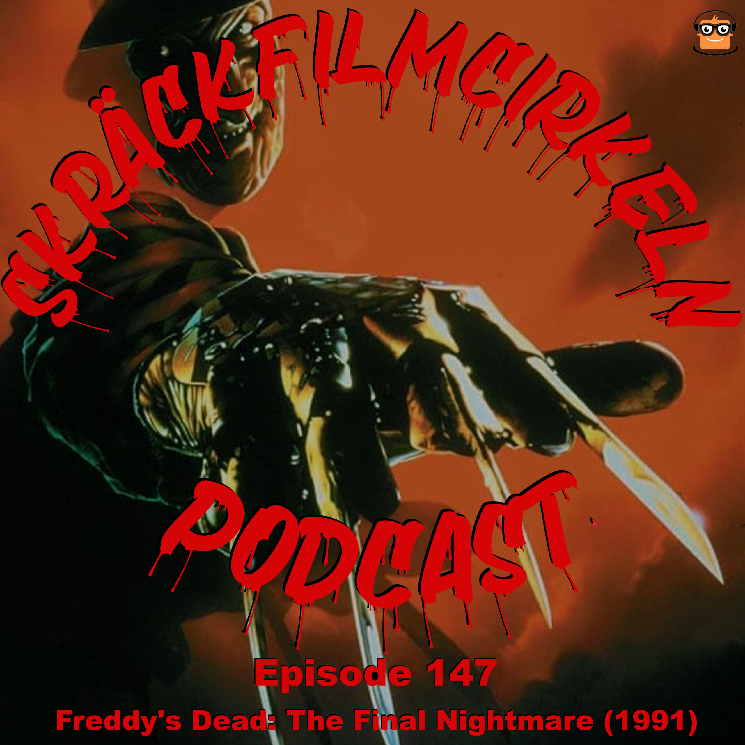 Episode 147 – Freddy´s Dead – The Final Nightmare (1991)