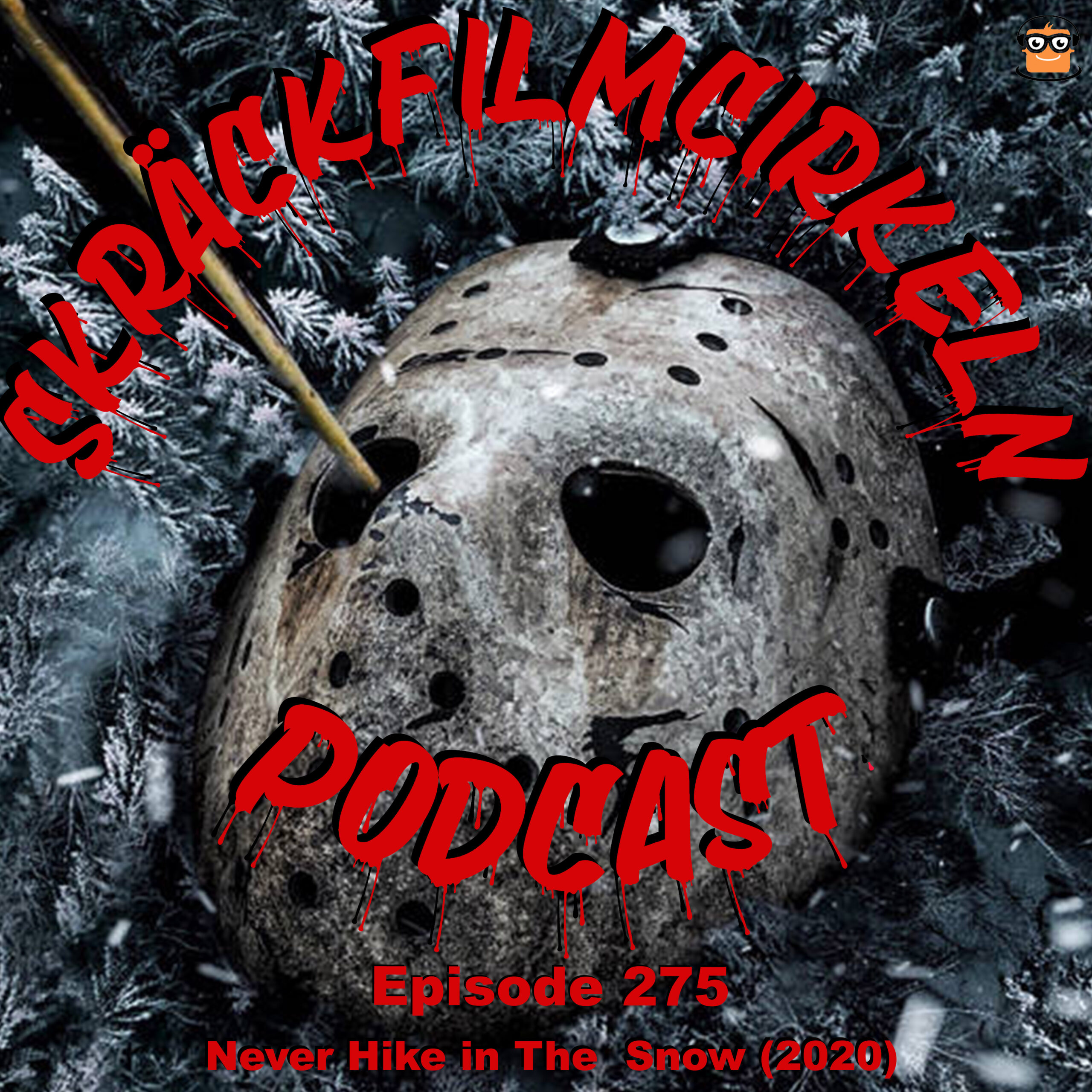 Episode 275 – Never Hike In The Snow (2020)